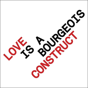 Love Is A Bourgeois Construct YL Scarica suoneria gratis