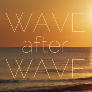 Wave After Wave آهنگ زنگ دانلود رایگان