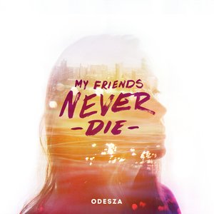 My Friends Never Die آهنگ زنگ دانلود رایگان