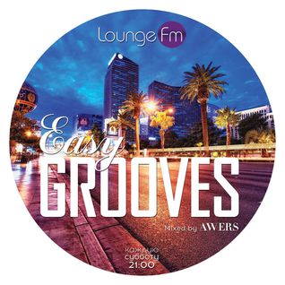 Easy Grooves #040 On Lounge Fm Zil sesi İndir Bedava