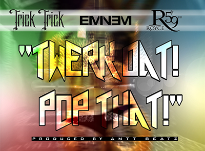 Twerk Dat Pop That Изтегляне на тон на звънене Безплатно