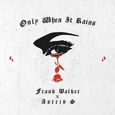 Only When It Rains Descarregar gratis el to de trucada