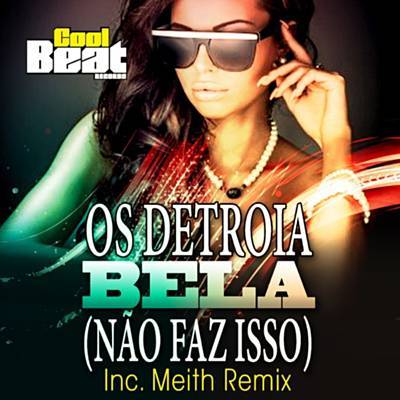 Bela (Não Faz Isso) آهنگ زنگ دانلود رایگان