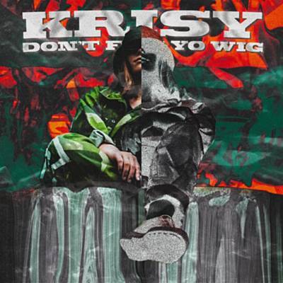 Don't Flip Yo Wig Melodija Parsisiųsti Nemokama