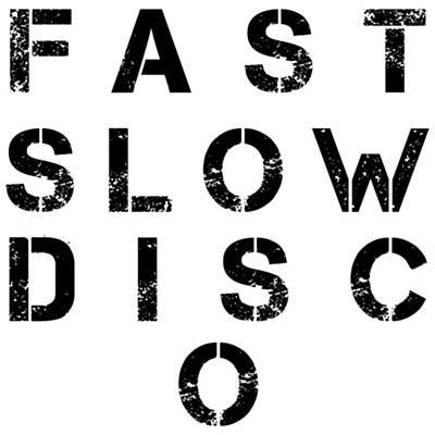 Fast Slow Disco آهنگ زنگ دانلود رایگان