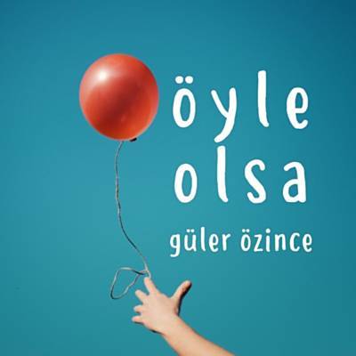Öyle Olsa ดาวน์โหลดริงโทนฟรี