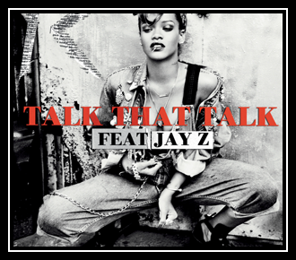 Talk That Talk రింగ్‌టోన్ డౌన్‌లోడ్ ఉచితం