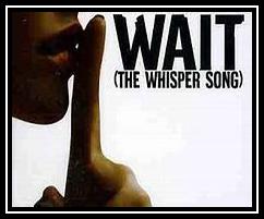 Wait (The Whisper Song) Ringtone Muat turun Percuma