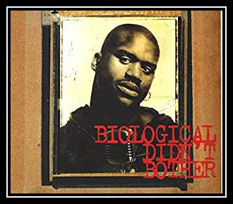 Biological Didn't Bother Scarica suoneria gratis