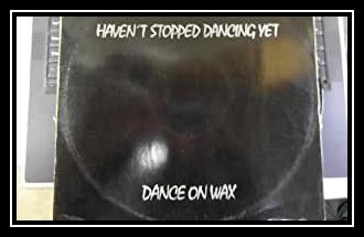 Haven't Stopped Dancing Yet Descarregar gratis el to de trucada