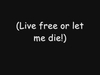 Live Free Or Let Me Die রিংটোন ফ্রি ডাউনলোড করুন