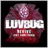 Revive (Say Something) (Original Mix) Scarica suoneria gratis