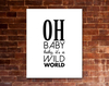 Oh, Baby, Baby It's A Wild World рингтон скачать бесплатно