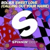 Sweet Love (Calling Out Your Name) (Original Mix) Klingelton kostenlos herunterladen