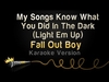 My Songs Know What You Did In The Dark Soittoääni Lataa ilmaiseksi