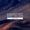 Bananastreet Guest Mix #006 Track 12 آهنگ زنگ دانلود رایگان