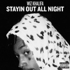 Stayin Out All Night Soittoääni Lataa ilmaiseksi