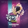 Rainbow (From The Original Motion Picture Soundtrack 'My Little Pony: The Movie') Klingelton kostenlos herunterladen