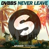 Never Leave Descarregar gratis el to de trucada