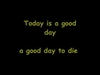 Good Day To Die آهنگ زنگ دانلود رایگان