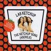 The Ketchup Song Descarregar gratis el to de trucada