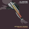 Nothing But Trouble Ringtone Ladda ner gratis