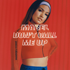 Don't Call Me Up Descarcă ton de apel gratuit
