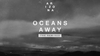 Oceans Away Melodija Parsisiųsti Nemokama