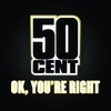 Ok, You're Right Ringetone Download gratis