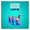 I Can't Be (Extended Mix) Soittoääni Lataa ilmaiseksi