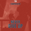 Never Give Up 铃声免费下载