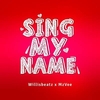 Sing My Name রিংটোন ফ্রি ডাউনলোড করুন