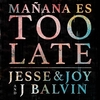 Mañana Es Too Late Zil sesi İndir Bedava