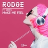 Make Me Feel Скачати рінгтон безкоштовно