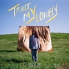 Trust My Lonely Klingelton kostenlos herunterladen