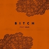 Bitch 벨소리 무료 다운로드
