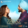Awaaz (From 'Qismat') 벨소리 무료 다운로드