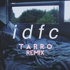 Idfc (Tarro Remix) آهنگ زنگ دانلود رایگان