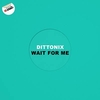 Wait For Me 铃声免费下载