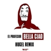 Bella Ciao (Hugel Remix) آهنگ زنگ دانلود رایگان
