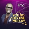 You No Dey Use Me Play (Remix) Ringtone Ladda ner gratis