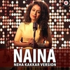 Naina (Neha Kakkar Cover Version) Soittoääni Lataa ilmaiseksi