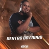 Dentro Do Carro Ringetone Download gratis