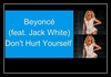 Don't Hurt Yourself Descarcă ton de apel gratuit