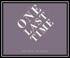 One Last Time Sonnerie Télécharger Gratuit
