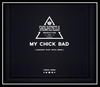 My Chick Bad آهنگ زنگ دانلود رایگان