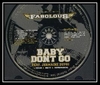 Baby Don't Go Descarregar gratis el to de trucada