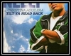 Tilt Ya Head Back Descarregar gratis el to de trucada