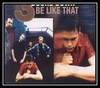Be Like That Ringetone Download gratis
