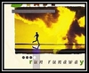 Run, Runaway Ringtone downloaden gratis